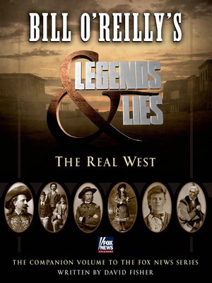 cover image of Bill O'Reilly's Legends and Lies: The Real West